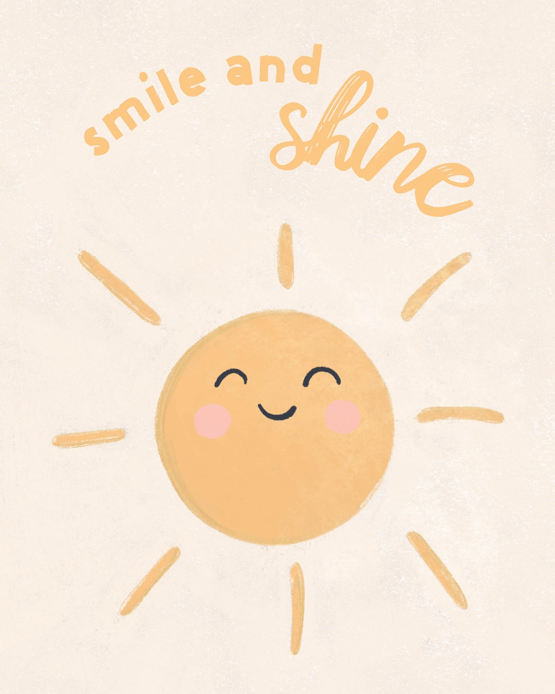 Smile and Shine Print